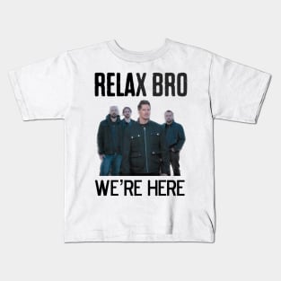 RELAX BRO Kids T-Shirt